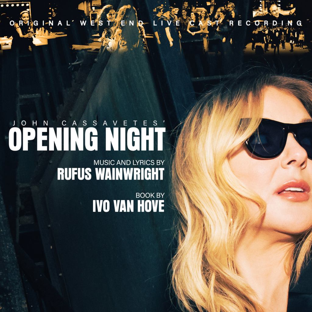 Rufus Wainwright – John Cassavetes’ Opening&nbsp;Night